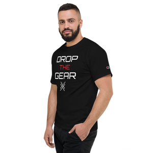 Drop The Gear - Men's Champion T-Shirt