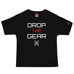 Drop The Gear - Men's Champion T-Shirt