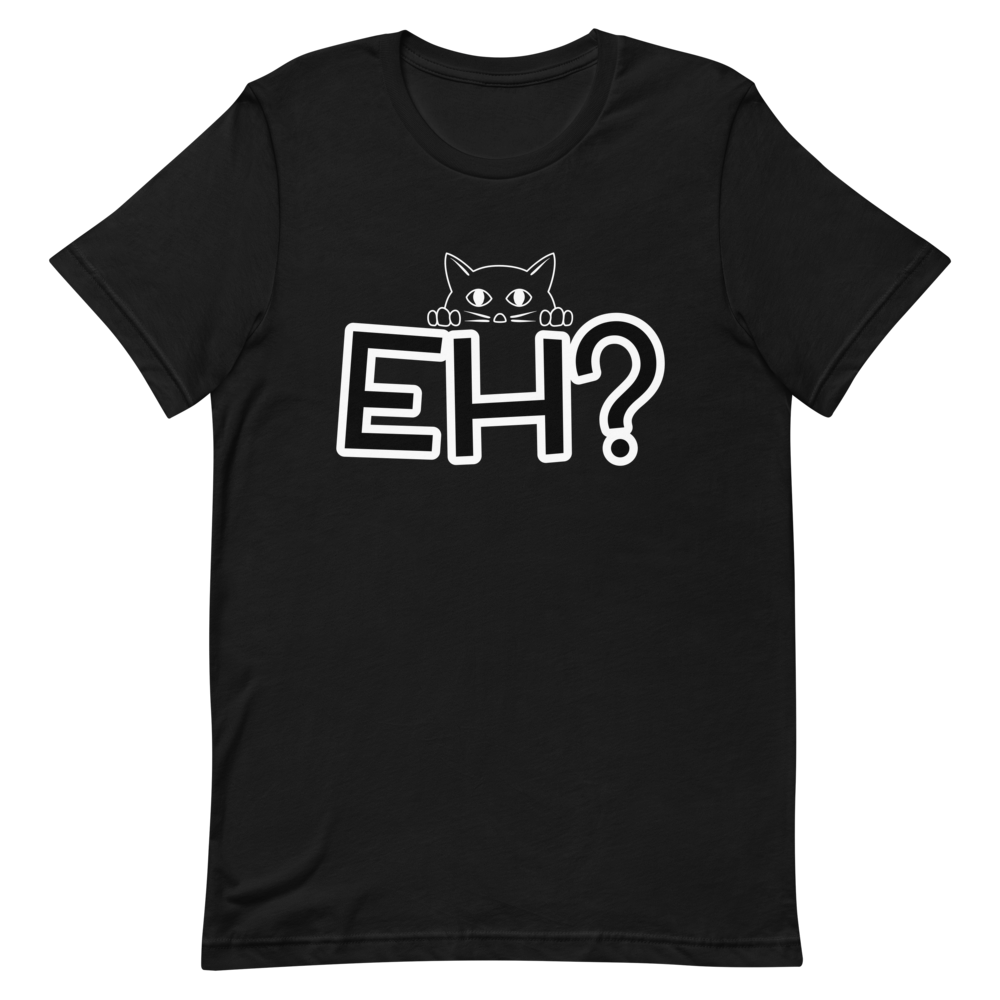 EH? - Premium Unisex T-Shirt